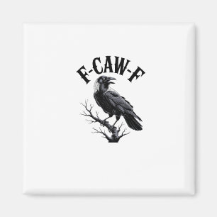 F-Caw-F Raaf Volwassen Humor Vogel Grappig Gotisch Magneet