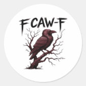 F-Caw-F Raven Classic Ronde Sticker (Voorkant)