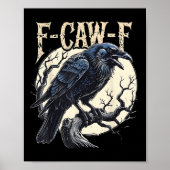 F-caw-f Raven Funny Crow Pun Retro Gothic Aestheti Poster (Voorkant)