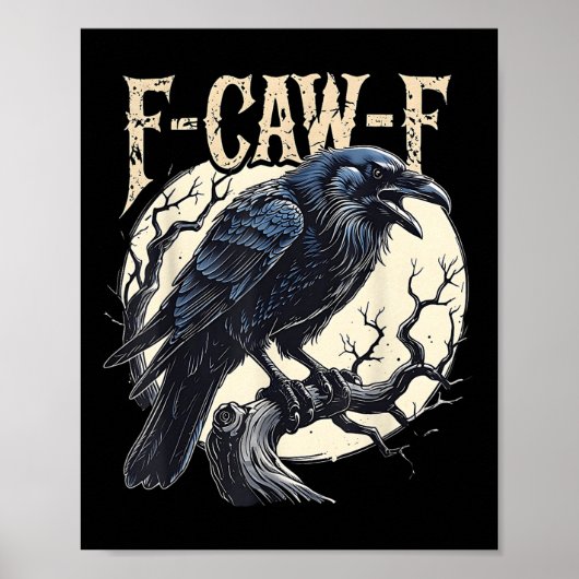 F-caw-f Raven Funny Crow Pun Retro Gothic Aestheti Poster (Voorkant)