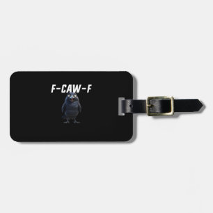 F Caw F Raven Grappige Uitrusting Creative Stijl Bagagelabel