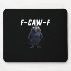 F Caw F Raven Grappige Uitrusting Creative Stijl Muismat
