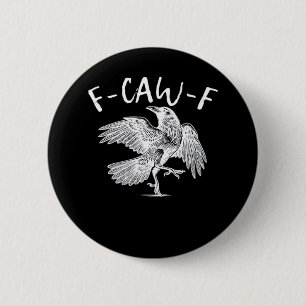 F-Caw-F Raven Vintage Grafisch Ronde Button 5,7 Cm