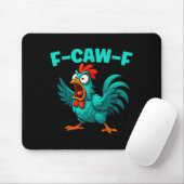 F-caw-f Rooster Chicken Funny Farm Animal Humor Muismat (Met muis)