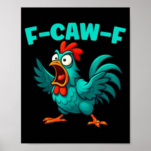 F-caw-f Rooster Chicken Funny Farm Animal Humor  Poster (Voorkant)