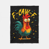F Caw F Rooster Funny Bird Chicken Whisperer Fawk  Fleece Deken (Voorkant)