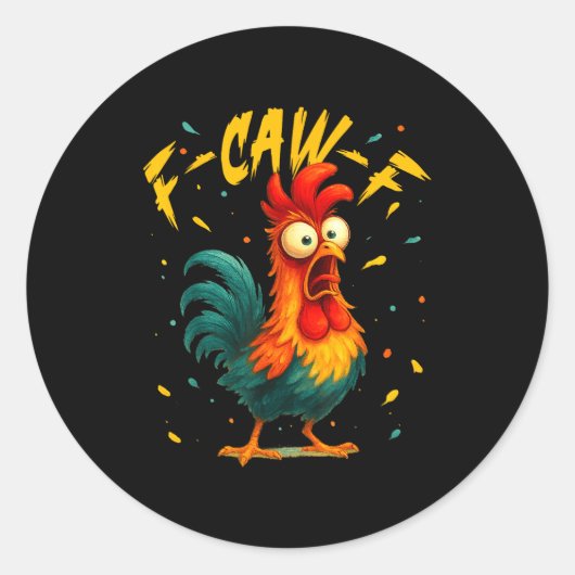 F Caw F Rooster Funny Bird Chicken Whisperer Fawk  Ronde Sticker (Voorkant)