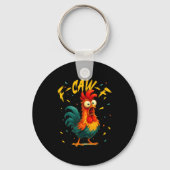 F Caw F Rooster Funny Bird Chicken Whisperer Fawk  Sleutelhanger (Voorkant)