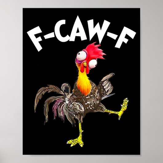 F-caw-f Rooster Funny Bird Fcaw-f Chicken Whispere Poster (Voorkant)