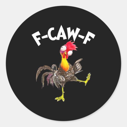 F-caw-f Rooster Funny Bird Fcaw-f Chicken Whispere Ronde Sticker (Voorkant)