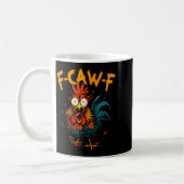F Caw F Rooster Funny Bird Fcawf Chicken Coffee Koffiemok (Links)