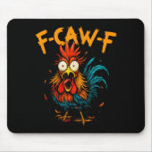 F Caw F Rooster Funny Bird Fcawf Chicken Coffee  Muismat (Voorkant)