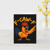 F Caw F Rooster Funny Bird Fcawf Chicken Whisperer Kaart (Gele Bloem)