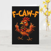 F Caw F Rooster Funny Bird Fcawf Chicken Whisperer Kaart (Gele Bloem)