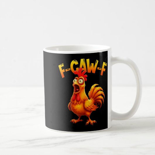 F Caw F Rooster Funny Bird Fcawf Chicken Whisperer Koffiemok (Rechts)