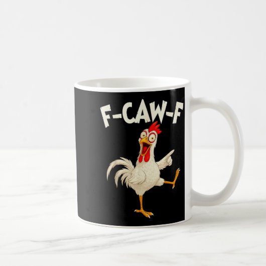 F Caw F Rooster Funny Bird Fcawf Chicken Whisperer Koffiemok (Rechts)