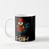 F Caw F Rooster Funny Bird Fcawf Chicken Whisperer Koffiemok (Links)