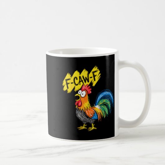 F Caw F Rooster Funny Bird Fcawf Chicken Whisperer Koffiemok (Rechts)