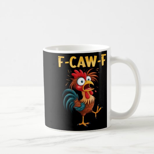 F Caw F Rooster Funny Bird Fcawf Chicken Whisperer Koffiemok (Rechts)