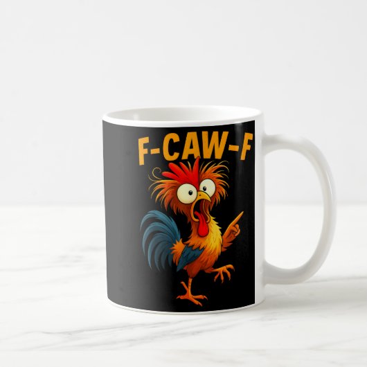 F Caw F Rooster Funny Bird Fcawf Chicken Whisperer Koffiemok (Rechts)