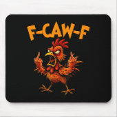 F Caw F Rooster Funny Bird Fcawf Chicken Whisperer Muismat (Voorkant)