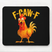 F Caw F Rooster Funny Bird Fcawf Chicken Whisperer Muismat (Voorkant)