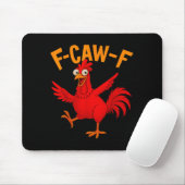 F Caw F Rooster Funny Bird Fcawf Chicken Whisperer Muismat (Met muis)