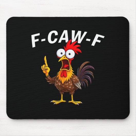 F Caw F Rooster Funny Bird Fcawf Chicken Whisperer Muismat (Voorkant)