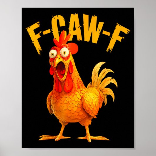 F Caw F Rooster Funny Bird Fcawf Chicken Whisperer Poster (Voorkant)