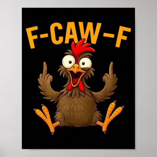 F Caw F Rooster Funny Bird Fcawf Chicken Whisperer Poster (Voorkant)