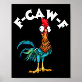 F Caw F Rooster Funny Bird Fcawf Chicken Whisperer Poster (Voorkant)