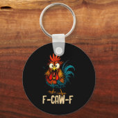 F Caw F Rooster Funny Bird Fcawf Chicken Whisperer Sleutelhanger (Voorkant)
