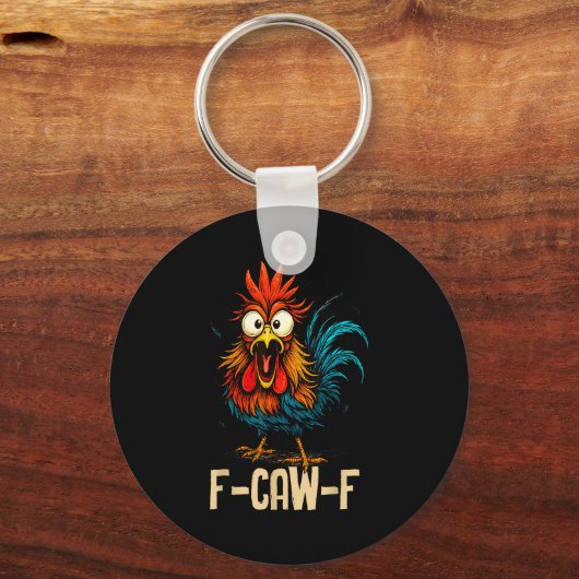 F Caw F Rooster Funny Bird Fcawf Chicken Whisperer Sleutelhanger (Voorkant)