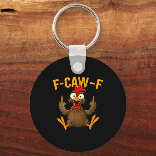 F Caw F Rooster Funny Bird Fcawf Chicken Whisperer Sleutelhanger (Voorkant)