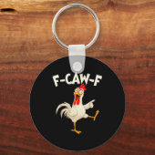 F Caw F Rooster Funny Bird Fcawf Chicken Whisperer Sleutelhanger (Voorkant)