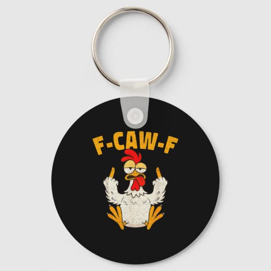 F Caw F Rooster Funny Bird Fcawf Chicken Whisperer Sleutelhanger (Voorkant)