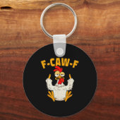 F Caw F Rooster Funny Bird Fcawf Chicken Whisperer Sleutelhanger (Voorkant)