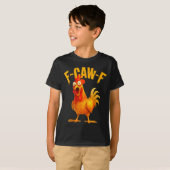 F Caw F Rooster Funny Bird Fcawf Chicken Whisperer T-shirt (Voorkant volledig)