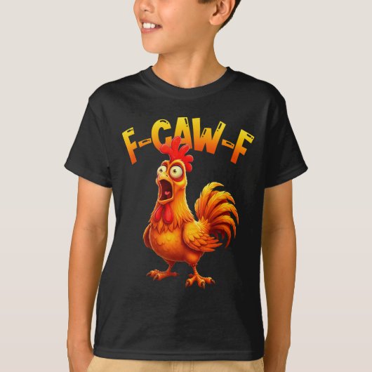 F Caw F Rooster Funny Bird Fcawf Chicken Whisperer T-shirt (Voorkant)