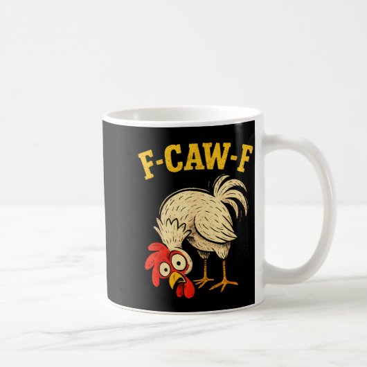 F Caw F Rooster Funny Fcawf Chicken Farm Bird Fawk Koffiemok (Rechts)