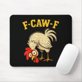 F Caw F Rooster Funny Fcawf Chicken Farm Bird Fawk Muismat (Met muis)