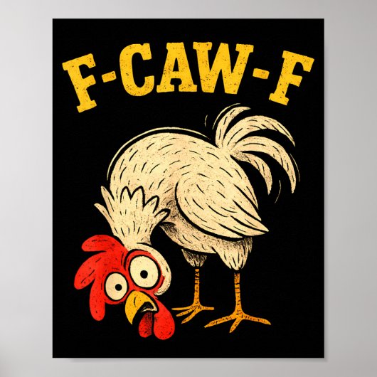 F Caw F Rooster Funny Fcawf Chicken Farm Bird Fawk Poster (Voorkant)