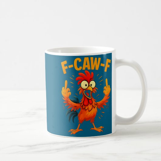 F Caw F Rooster Funny Sarcastic Chicken Middle Fin Koffiemok (Rechts)