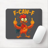 F Caw F Rooster Funny Sarcastic Chicken Middle Fin Muismat (Met muis)