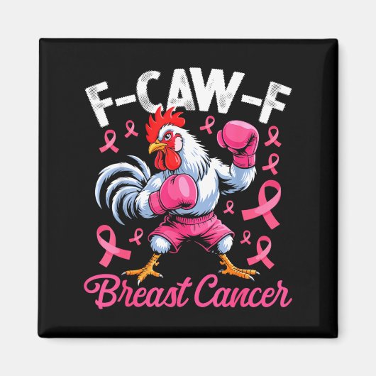 F Caw F Rooster Meme Chicken Humor Breast Cancer A Magneet (Voorkant)