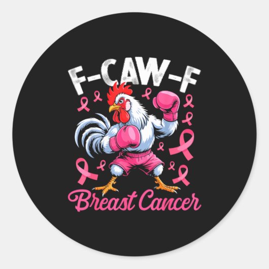 F Caw F Rooster Meme Chicken Humor Breast Cancer A Ronde Sticker (Voorkant)