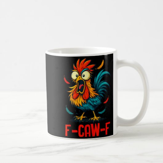 F-caw-f Rooster Meme Funny Chicken Humor Joke Fcaw Koffiemok (Rechts)