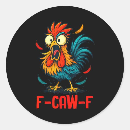 F-caw-f Rooster Meme Funny Chicken Humor Joke Fcaw Ronde Sticker (Voorkant)