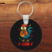 F-caw-f Rooster Meme Funny Chicken Humor Joke Fcaw Sleutelhanger (Voorkant)