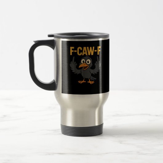 F-Caw-F Sarcastische grap Funny Crow Meme Humor Reisbeker (Links)